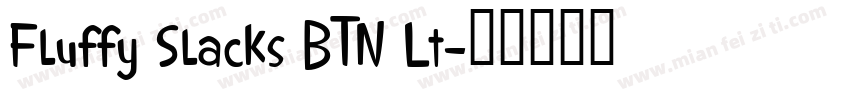 Fluffy Slacks BTN Lt字体转换